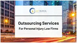 Outsourcing Services For Personal Injury Law Firms