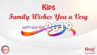 Kips Family Wishes You a Very New Happy Year 2019
