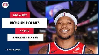 RICHAUN HOLMES 14 PTS vs DET 11 Mar 24-25 WAS Highlights
