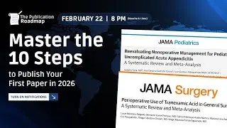 Day 2 - The Publication Roadmap: Master the 10 steps to Publish your First Paper in 2026