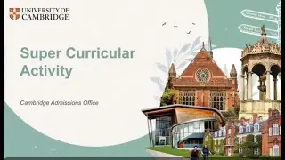 University of Cambridge : Explore the Super Curricular Activity for admission in UK