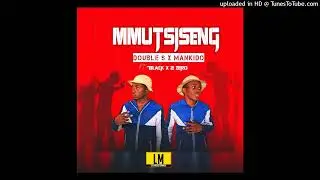 Double s x ManKiddo Sa Feat Black x2 Zero-Mmutsiseng(Original Song)