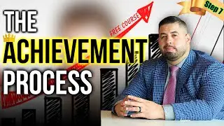 The Achievement Process | Step 7 - Free Course By Rob Clark