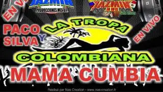 MAMA CUMBIA EN VIVO paco silva y la tropa colombiana discos jazmin