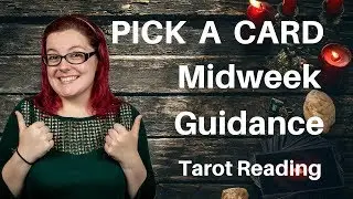 Pick A Card🔮MidWeek Guidance Tarot Reading