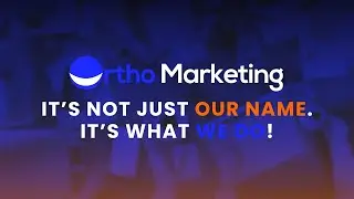 Ortho Marketing: The Premier Marketing Company For Orthodontists & Dental Professionals