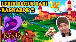 MMORPG GAME BARU NIH ! APAKAH LEBIH BAGUS DARI RAGNAROK ?! Kakele Online MMORPG (Android)