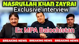Former MPA Quetta Nasrullah Khan Zayrai Exclusive Interview | Real Pashtun Voice