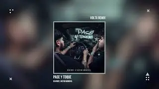 BeatBoy x Victor Mendivil  - Pase y Toque (VOLTA Remix)
