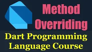 #24 Dart Programming Language : Method Overriding - دارت بالعربي