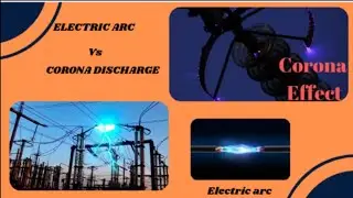 What are the  differences and similarities between corona discharge and electric arc.