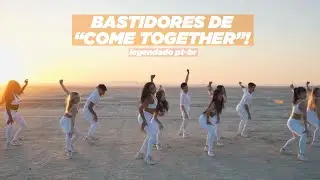 Now United - Bastidores De &ldquo;Come Together&rdquo; (LEGENDADO PT-BR)