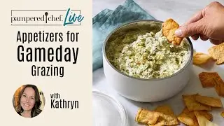 Appetizers for Gameday Grazing | Pampered Chef Live