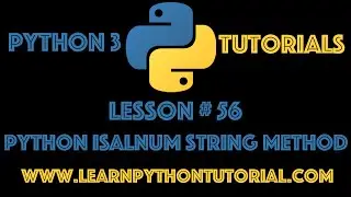 Python Tutorial: How To Use The Python Isalnum String Method