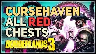 Cursehaven All Red Chests Borderlands 3