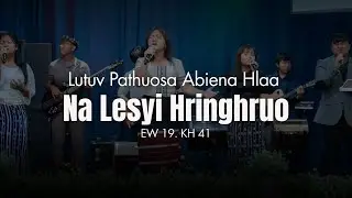 Lutuv Hlaa | Worship Song | ILEC Worship Team