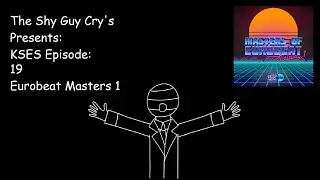 KSES Episode 19: Eurobeat Masters 1