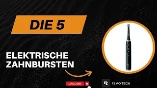 Die 5 Besten Elektrische Zahnbursten 2026 - Top 5 Elektrische Zahnbursten  Vergleich (Deutsch)