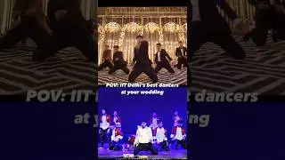 IIT DELHI DANCE 🔥🔥#dance #iit #iitjee #iitdelhi #wedding
