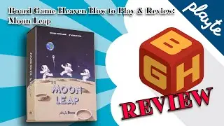 Board Game Heaven How To Play & Review 238: Moon Leap (Playte)