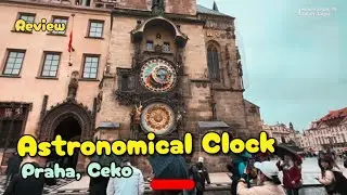 WAJIB DI KUNJUNGIN DI KOTA PRAHA CEKO ...Astronomical clock