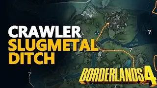 Crawler Slugmetal Ditch Borderlands 4