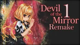 Welcome To The Mirror Mirror Devil World | DEVIL OF THE MIRROR REMAKE #1