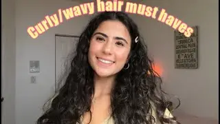 CURLY/WAVY HAIR MUST HAVES 2B/2C