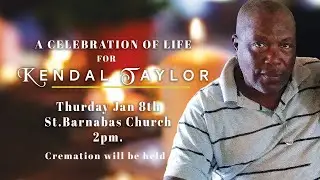 A CELEBRATION OF LIFE FOR KENDAL TAYLOR