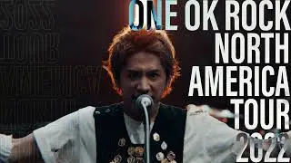 ONE OK ROCK - NORTH AMERICA TOUR 2022 Announcement
