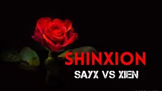 XIEN Exposed | SAYX vs XIEN | By Shinxion 🇮🇹