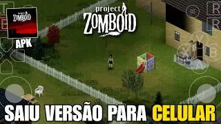 FINALMENTE! PROJECT ZOMBOID CHEGOU NO ANDROID (JOGUE AGORA MESMO!)
