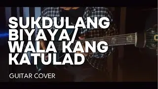 Sukdulang Biyaya / Wala Kang Katulad - His Life Worship |Guitar PlayThrough|