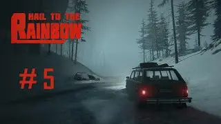 Hail to the Rainbow - 5 часть 