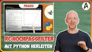 E-Technik f&uuml;r Faule: &Uuml;bertragungsfunktion RC-Hochpass mit Python herleiten