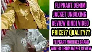 Flipkart montrez winter denim jacket unboxing review in hindi best winter jacket offer 