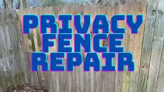 Privacy Fence Repair