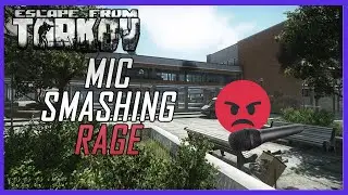 MIC SMASHING RAGE | ESCAPE FROM TARKOV HIGHLIGHTS #9
