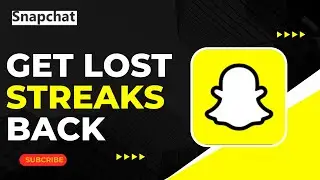 How To Get My Lost Streaks Back On Snapchat !