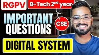 Digital System Most Important Topics for RGPV | B.Tech CSE 3rd Sem Exam Preparation