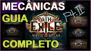 Guia completo das mecânicas - Parte 2 - Path of Exile 1 - PT-BR - Patch 3.17