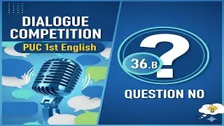 Dialogue Completion PUC 1st ENGLISH Q.N.36 From Question Bank 2025 First question only 