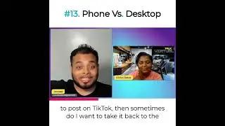 #13. Phone Vs. Desktop Editing for Social Media: Simplifying Workflow and Maximizing Engagement