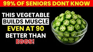 Build Muscle After 70: THIS VEGETABLE PROTEIN Works Better Than Eggs! ( Senior Heath Tips)