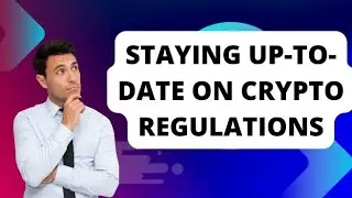 Cryptocurrency Regulations: What You Need to Know in 2023