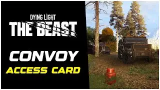Dying Light The Beast: Как получить карту доступа к конвою (советы и рекомендации)