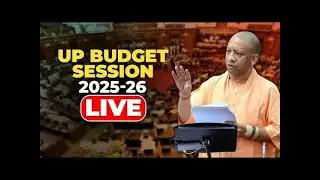 LIVE : UP Assembly Budget Session 2025 @IMAGETODAYLUCKNOW