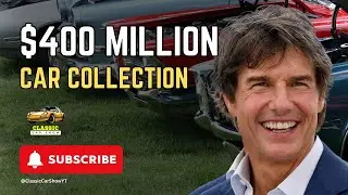 Inside Tom Cruise&rsquo;s $400 Million Insane Breathtaking Car Collection | Vintage Cars - Classic Cars