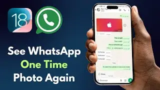 How to See WhatsApp 'Onc Time Photo&rsquo; Again (iPhone & Android Tricks)