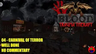 Blood: Trauma Therapy (BuildGDX) - E1M12 Carnival of Terror - No Commentary